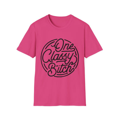 One Classy Bitch Unisex Softstyle T-Shirt - Chic and Playful Statement Tee