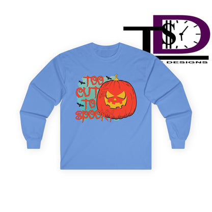 Too Cute to Spook Halloween Long Sleeve Tee, Fall Apparel, Pumpkin Graphic Shirt, Unisex Tee, Halloween Costume, Casual Wear