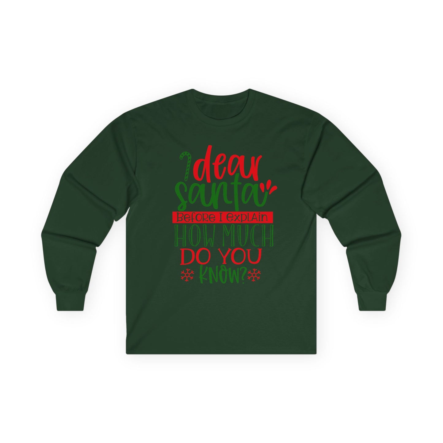 Unisex Holiday Long Sleeve Tee - 'Dear Santa, How Much Do You Know?' Christmas Shirt, Xmas Gift, Cozy Winter Wear, Fun Holiday Apparel