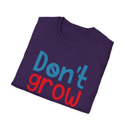 Funny Adult T-Shirt, Don't Grow Up It's a Trap, Gift for Parents, Humor Tee, Casual Wear, Birthday Gift, Playful Style
