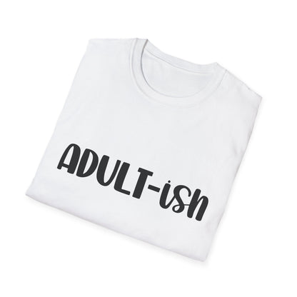 Funny Adult-ish Unisex Softstyle T-Shirt – Perfect Gift for New Adults