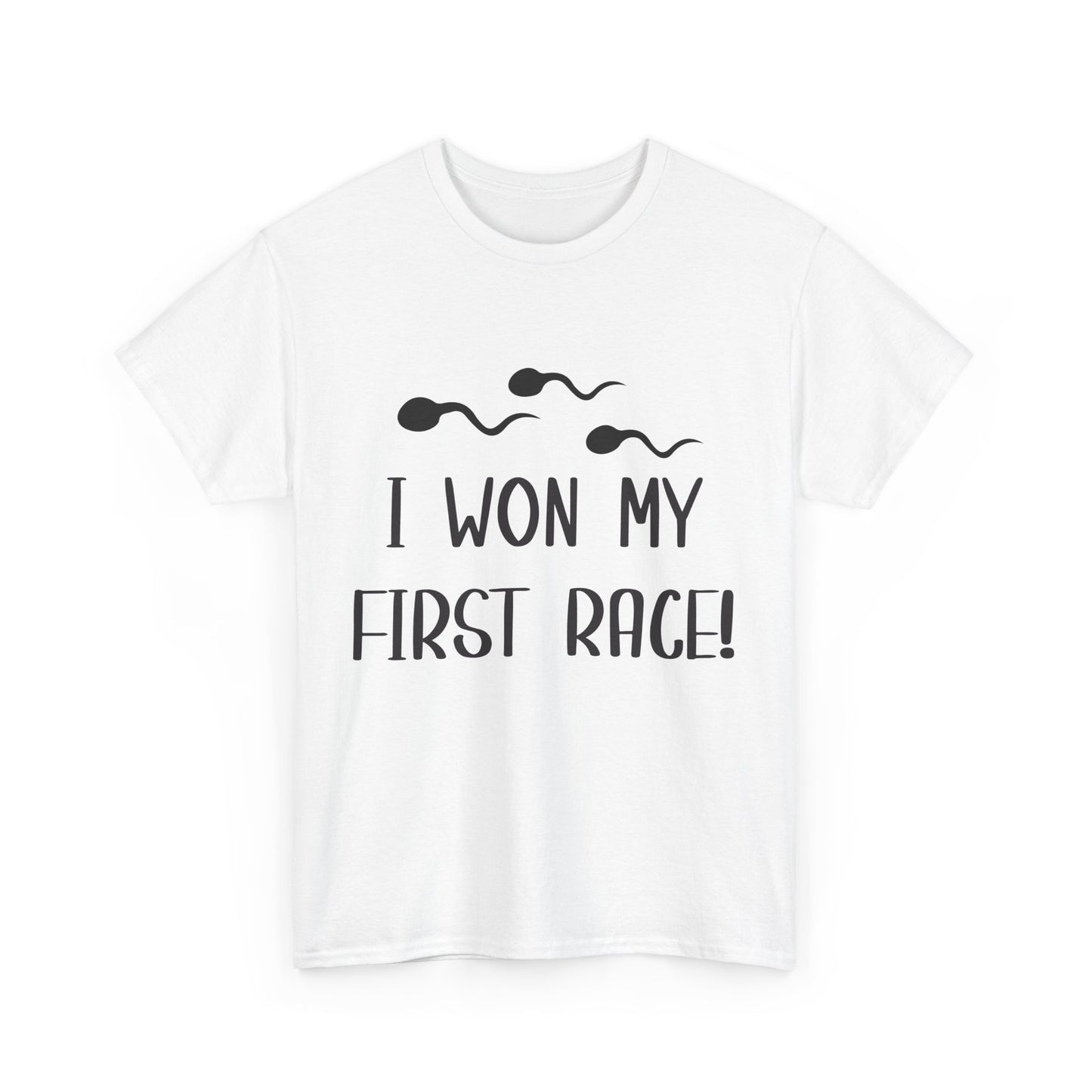 I Won My First Race! Unisex Heavy Cotton Tee - Fun Sperm Motif for New Dads and Celebrations