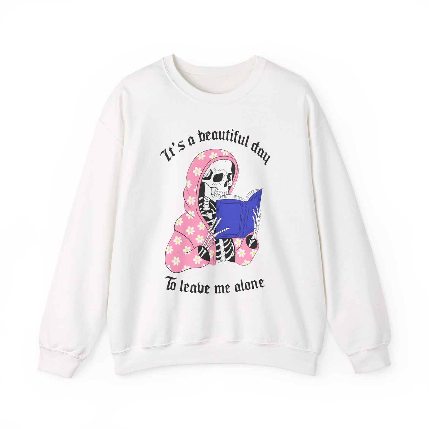 Unisex Heavy Blend™ Crewneck Sweatshirt - "It's a Beautiful Day to Leave Me Alone" Cozy Graphic