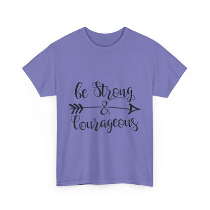 Be Strong & Courageous Unisex Heavy Cotton Tee