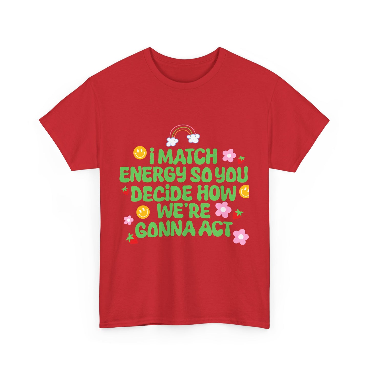 Positive Vibes Unisex Heavy Cotton Tee - "I Match Energy" Design