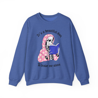 Unisex Heavy Blend™ Crewneck Sweatshirt - "It's a Beautiful Day to Leave Me Alone" Cozy Graphic