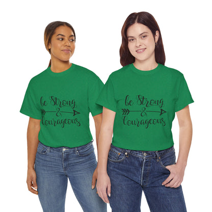 Be Strong & Courageous Unisex Heavy Cotton Tee