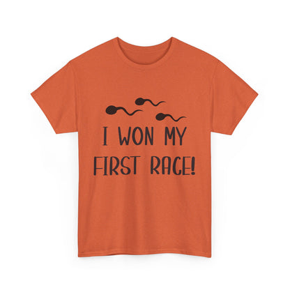 I Won My First Race! Unisex Heavy Cotton Tee - Fun Sperm Motif for New Dads and Celebrations