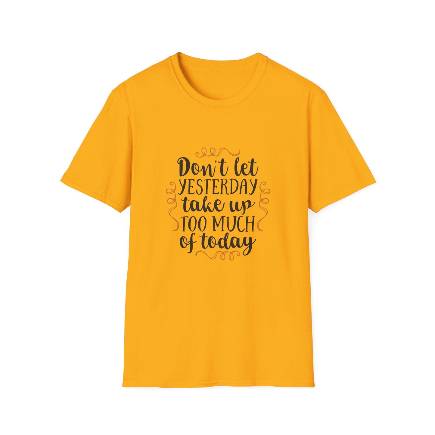Inspirational Quote T-Shirt - Motivational Tee, Gift for Friends, Daily Reminder Shirt, Casual Wear, Positive Vibes