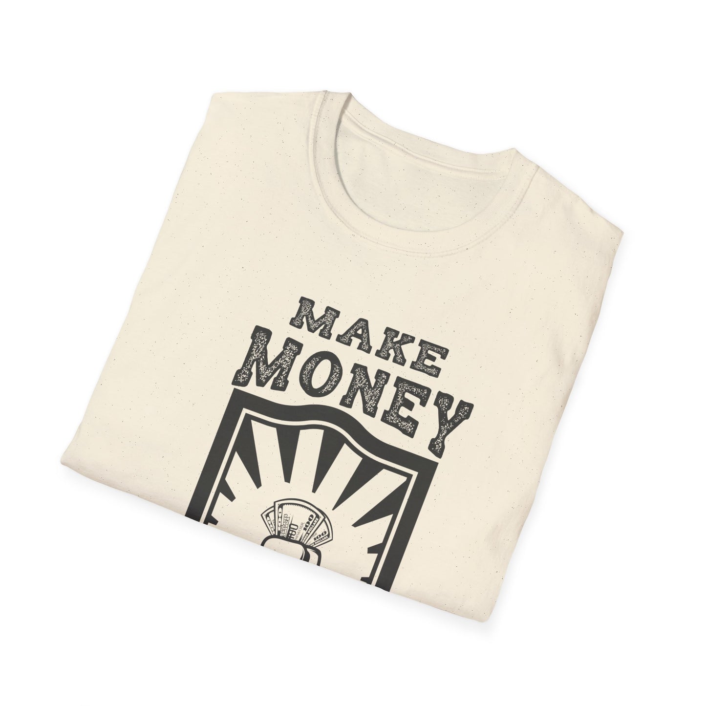 Make Money Unisex Softstyle T-Shirt - Casual Wear for Entrepreneurs