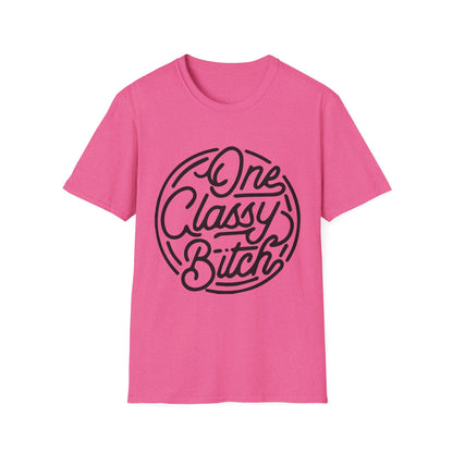 One Classy Bitch Unisex Softstyle T-Shirt - Chic and Playful Statement Tee
