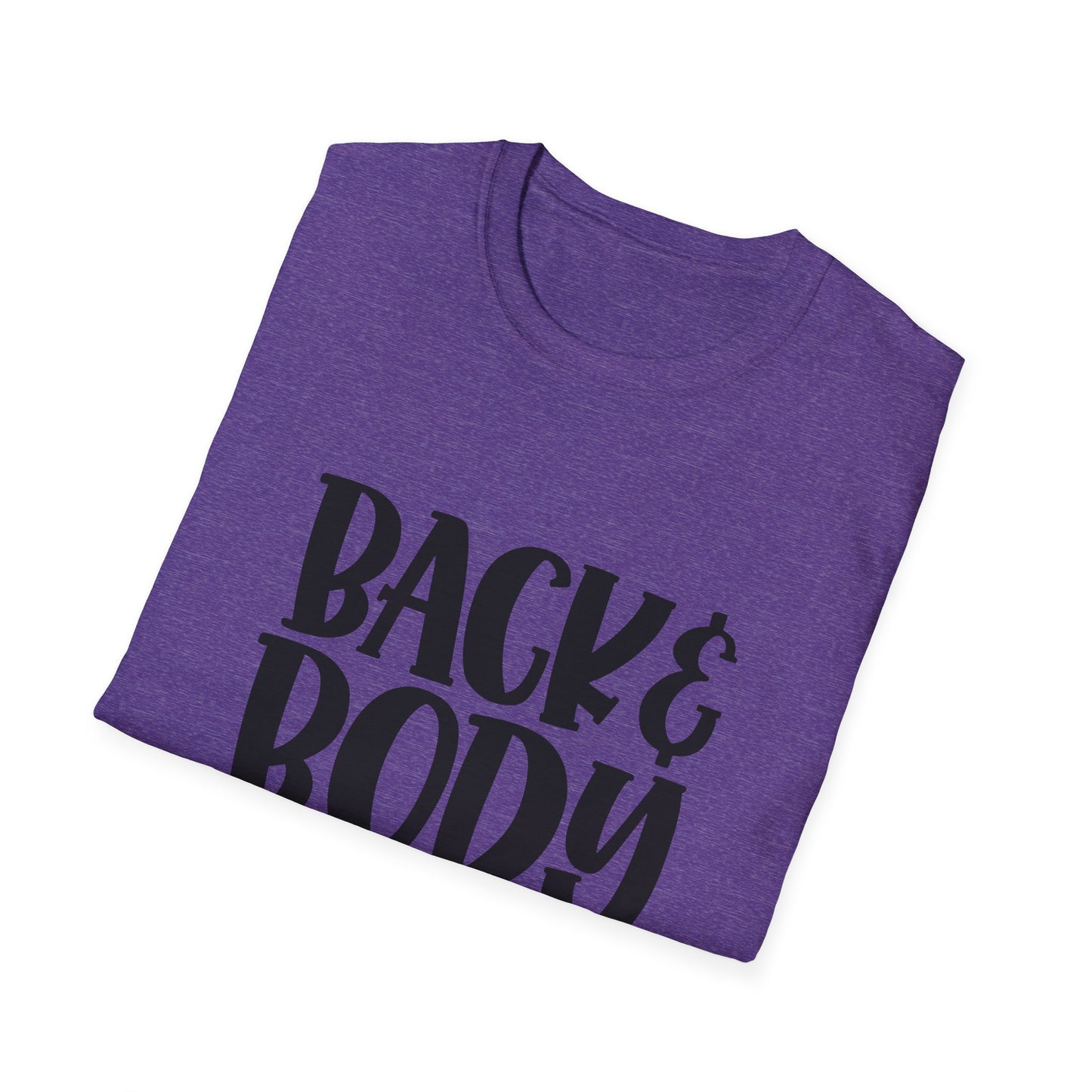 Humorous Unisex T-Shirt: 'Back & Body Hurts' Comfort Tee