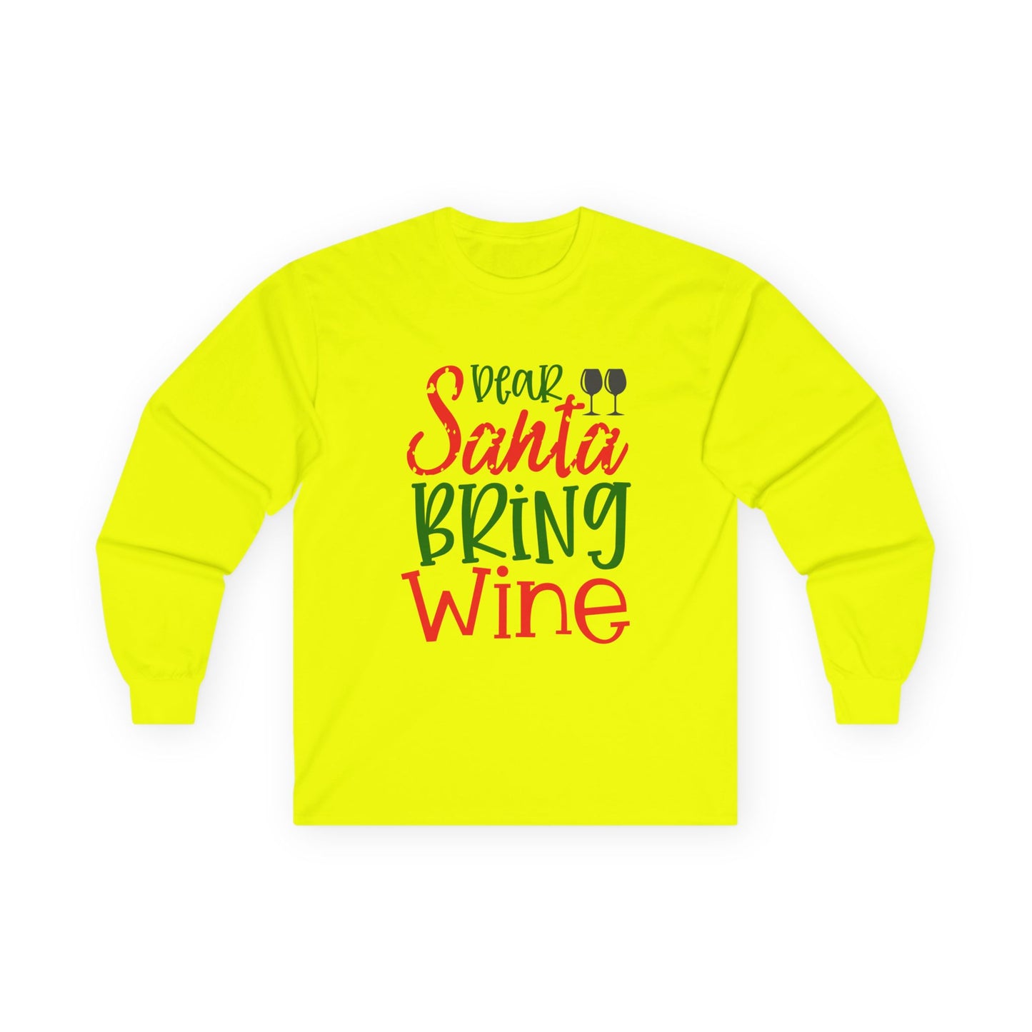 Dear Santa Bring Wine Long Sleeve Tee, Funny Holiday T-Shirt, Gift for Wine Lovers, Christmas Party Apparel, Unisex Holiday Wear