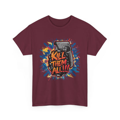 Unisex Graphic Tee with 'Kill Them All' Design | Casual Wear, Streetwear, Graphic T-Shirt, Gift for Gamers, Statement Shirt