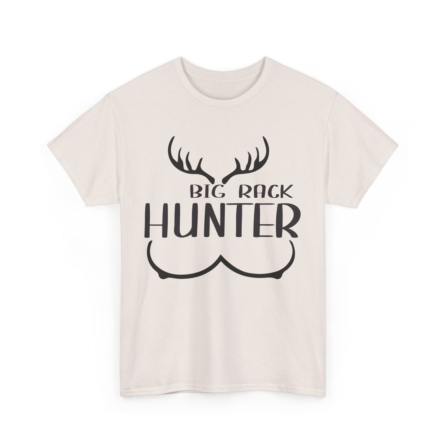 Hunting Humor Tee, Big Rack Hunter, Funny Hunter Shirt, Outdoor Apparel, Gift for Hunting Enthusiasts