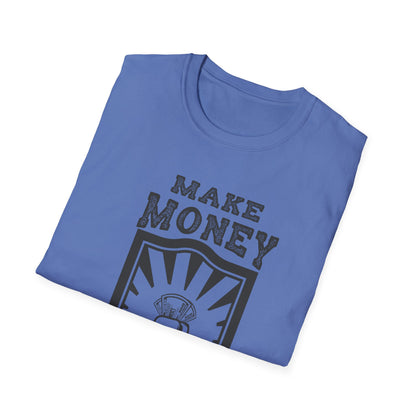 Make Money Unisex Softstyle T-Shirt - Casual Wear for Entrepreneurs