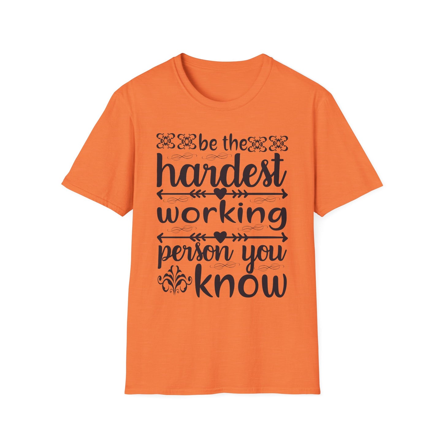 Motivational T-Shirt - Be the Hardest Working Person You Know, Unisex Tee, Gift for Graduates, Inspirational Apparel, Workwear, Casual [...]