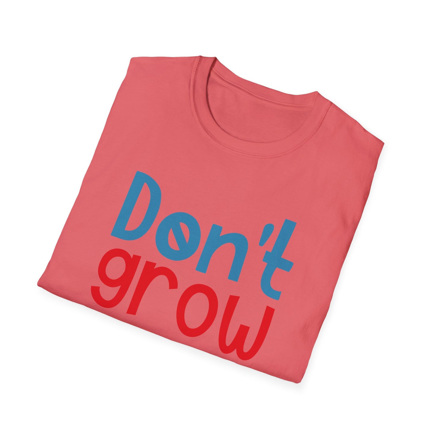 Funny Adult T-Shirt, Don't Grow Up It's a Trap, Gift for Parents, Humor Tee, Casual Wear, Birthday Gift, Playful Style
