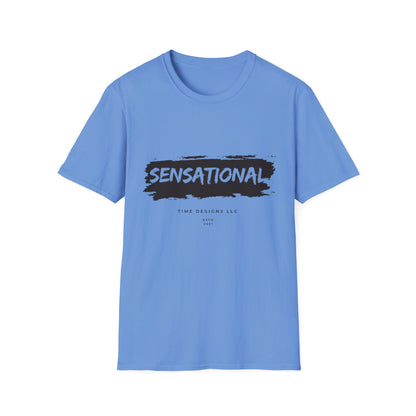 Unisex Softstyle T-Shirt - Sensational Graphic Tee, Casual Wear, Gift for Friends, Everyday Fashion, Motivational Message