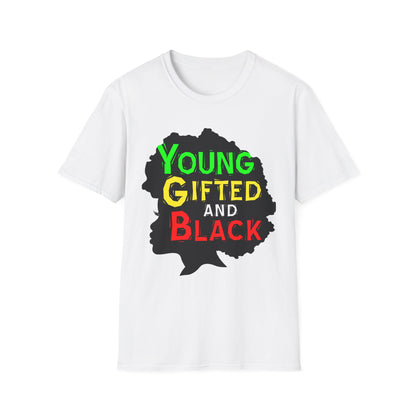 Empowerment Unisex T-Shirt, Young Gifted and Black Graphic Tee, Black History Month Gift, Inspirational Apparel, Casual Everyday Wear