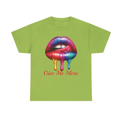 Rainbow Lips Graphic Unisex Heavy Cotton Tee - "Give Me More"