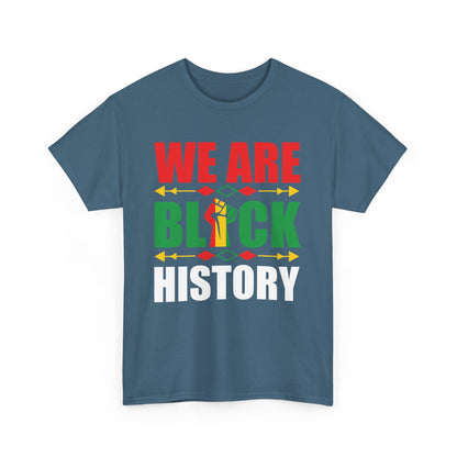 Unisex Heavy Cotton Tee - WE ARE BLACK HISTORY - Statement Tee, Celebrate Black History Month, Cultural Pride Apparel, Gift for [...]