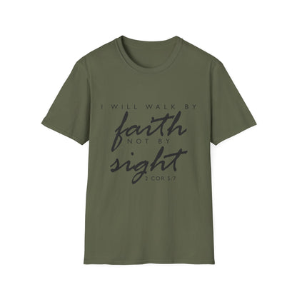 Inspirational Faith T-Shirt - Walk by Faith Not by Sight - Unisex Softstyle Tee