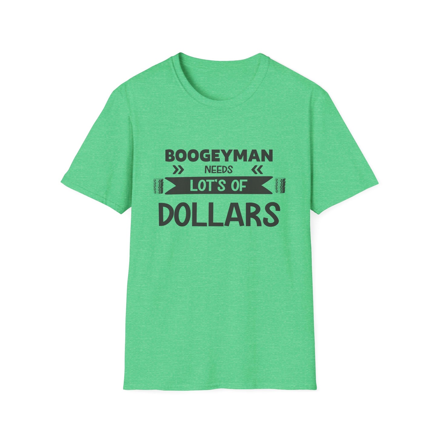 Funny Boogeyman T-Shirt - "Needs Lots of Dollars" Unisex Graphic Tee for Halloween & Party Wear