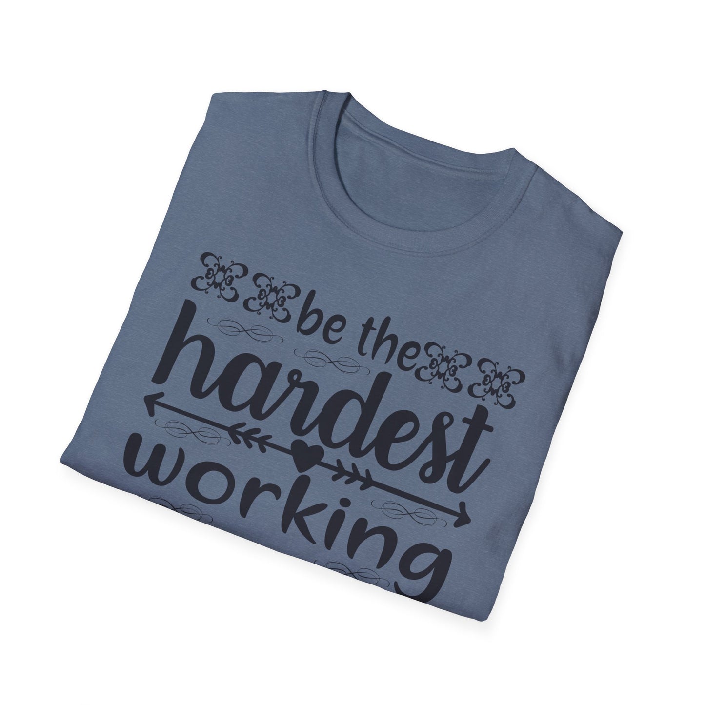 Motivational T-Shirt - Be the Hardest Working Person You Know, Unisex Tee, Gift for Graduates, Inspirational Apparel, Workwear, Casual [...]