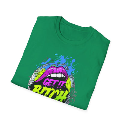 Colorful Graphic Tee for Fun Spirits | Get It Bitch Design, Unisex T-Shirt, Gift for Friends, Casual Wear, Party Shirt