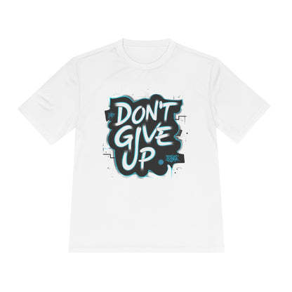 Motivational Wicking Tee – Don't Give Up, Gym Shirt, Fitness Apparel, Inspirational Top, Workout Gear, Casual Wear