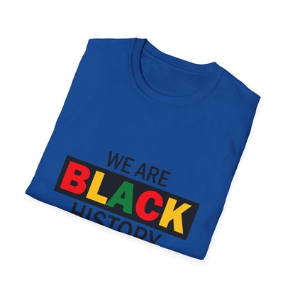 Unisex T-Shirt: Celebrate Black History, Comfortable Cotton Tee, Equality Apparel, Social Justice Gift, Heritage Pride