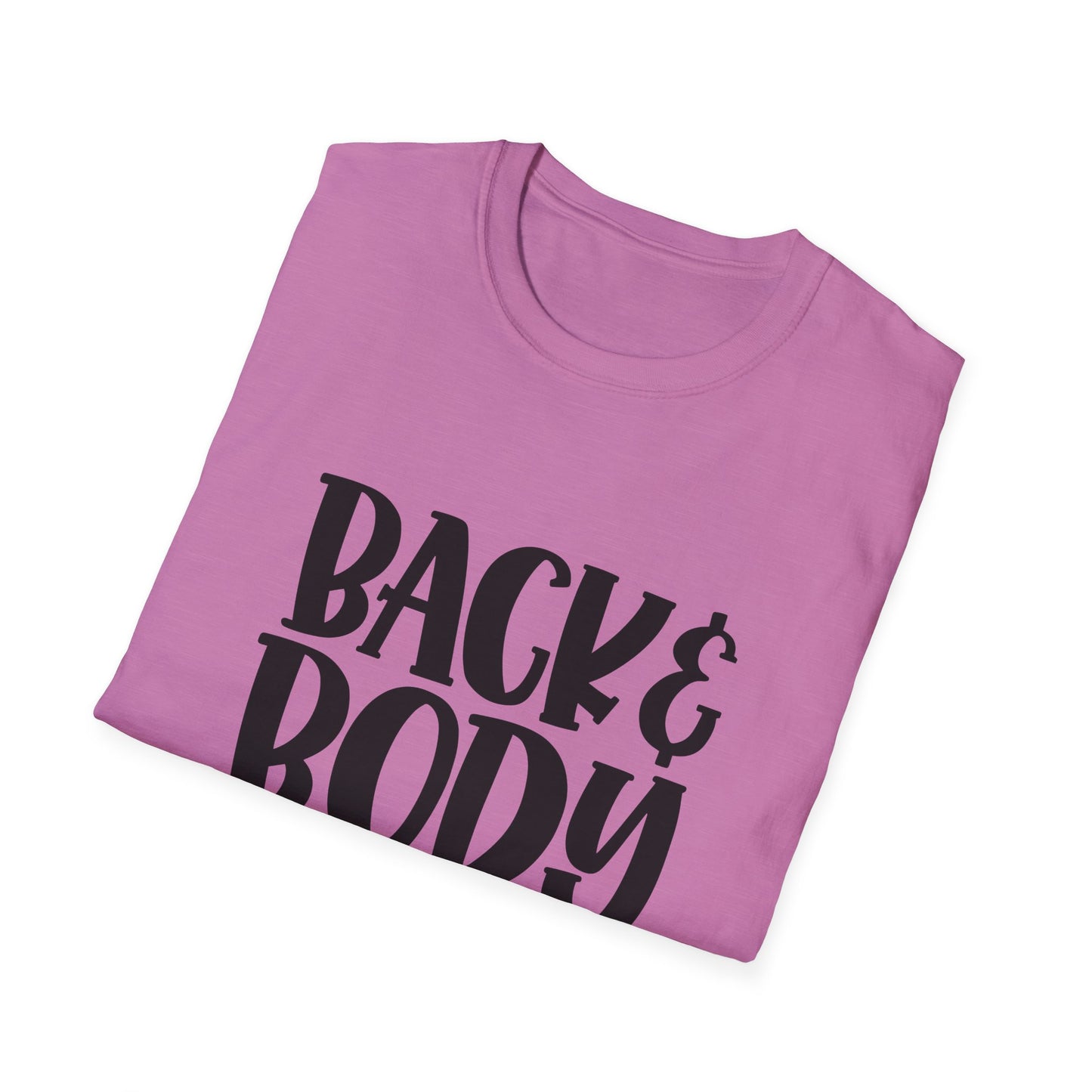 Humorous Unisex T-Shirt: 'Back & Body Hurts' Comfort Tee