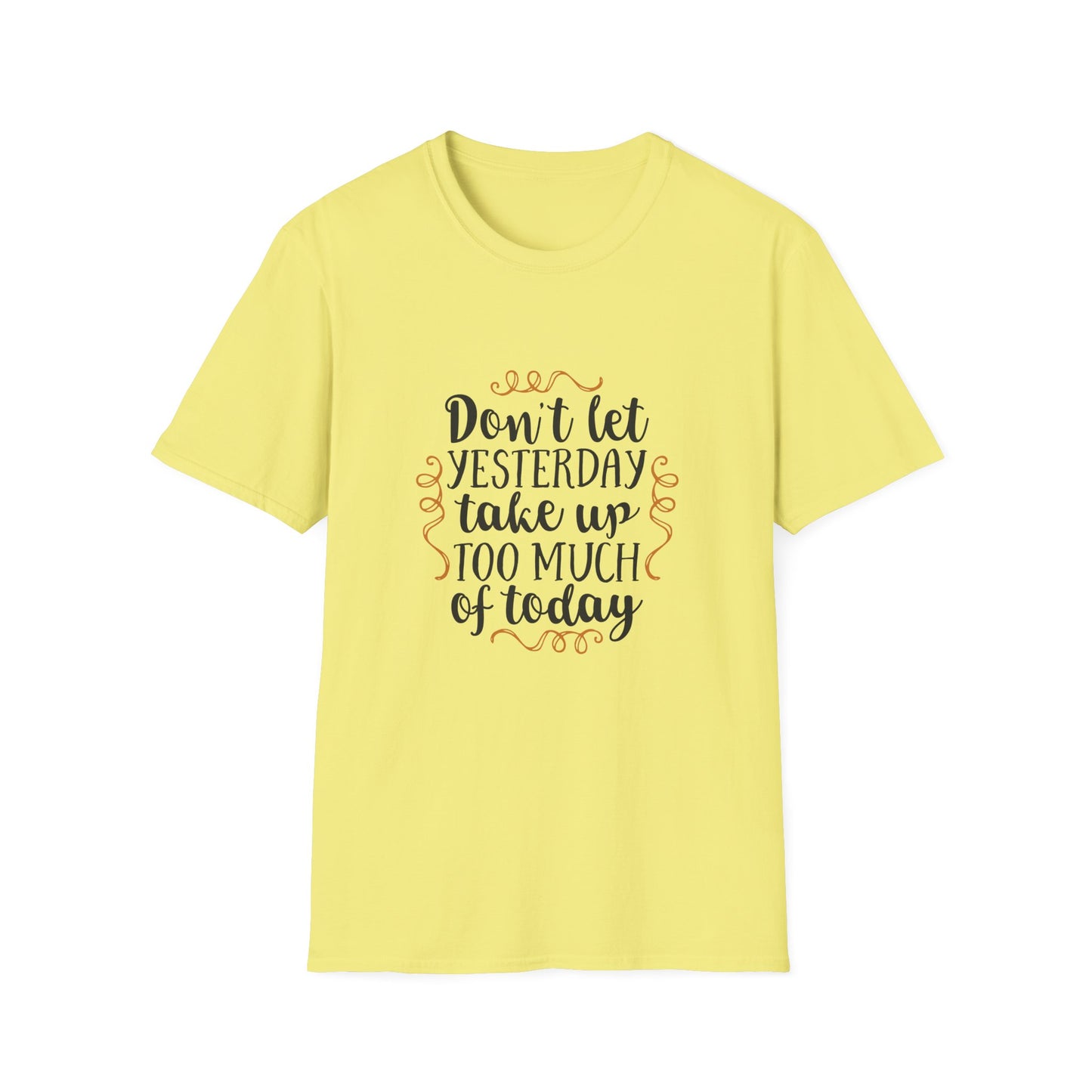 Inspirational Quote T-Shirt - Motivational Tee, Gift for Friends, Daily Reminder Shirt, Casual Wear, Positive Vibes