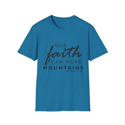 Inspirational Faith T-Shirt - "Our Faith Can Move Mountains"