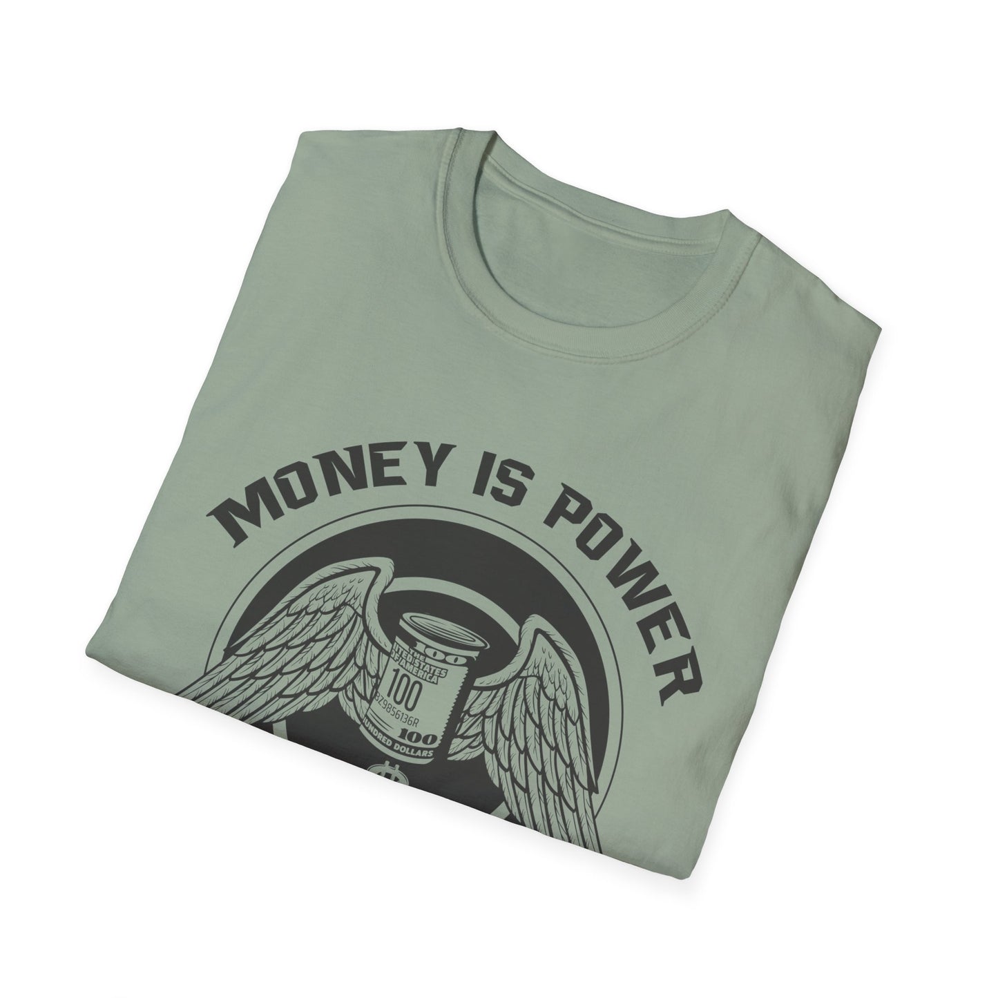 Money is Power Unisex Softstyle T-Shirt - Bold Graphic Tee for Motivated Individuals