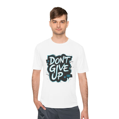 Motivational Wicking Tee – Don't Give Up, Gym Shirt, Fitness Apparel, Inspirational Top, Workout Gear, Casual Wear