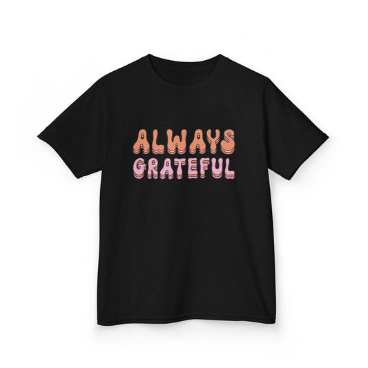 Kids Grateful Tee, Cute Kids Shirt, Positive Vibes T-Shirt, Gratitude Apparel, Gifts for Kids, Everyday Wear, Birthday Gift