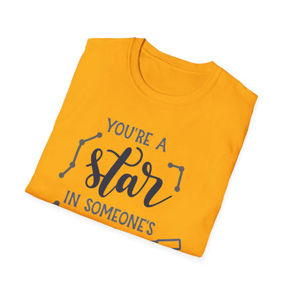 Inspirational T-Shirt, You're a Star in Someone's Sky Tee, Gift for Friends, Motivational Apparel, Birthday Present, Unisex Fashion