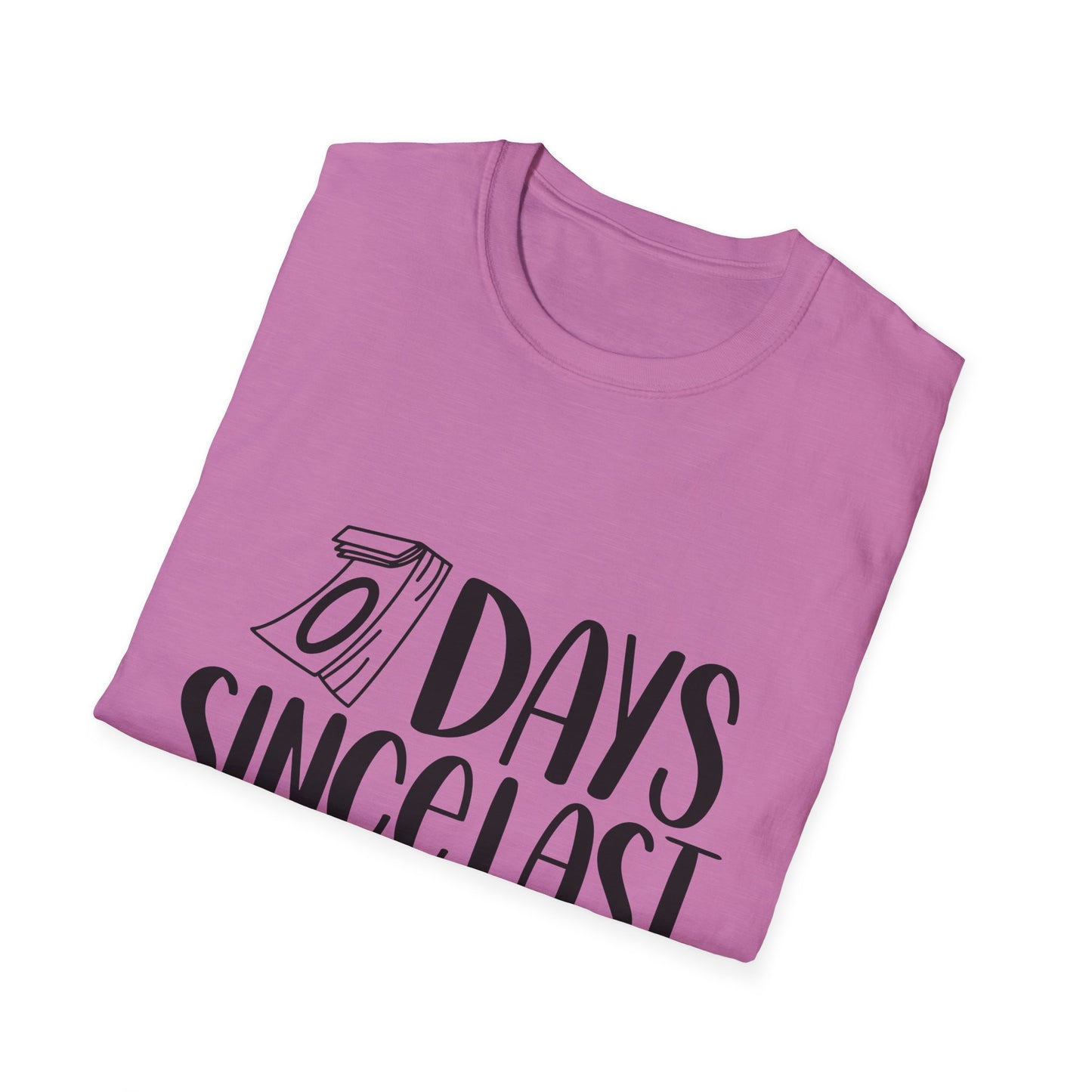 Funny Unisex Softstyle T-Shirt - 'Days Since Last Incident' Humor Tee