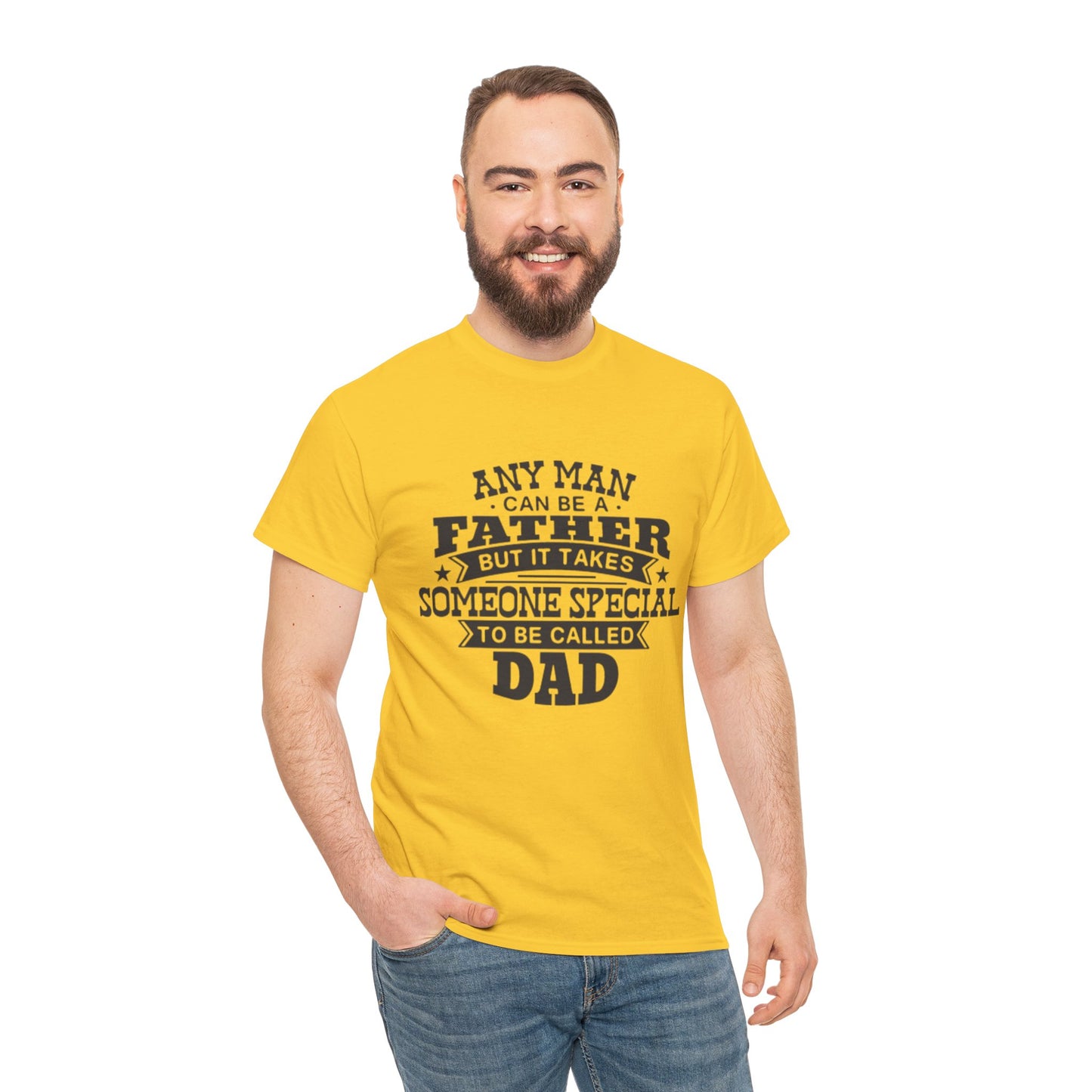 Father's Day Unisex Heavy Cotton Tee - 'Any Man Can Be A Father, But It Takes Someone Special To Be Called Dad'