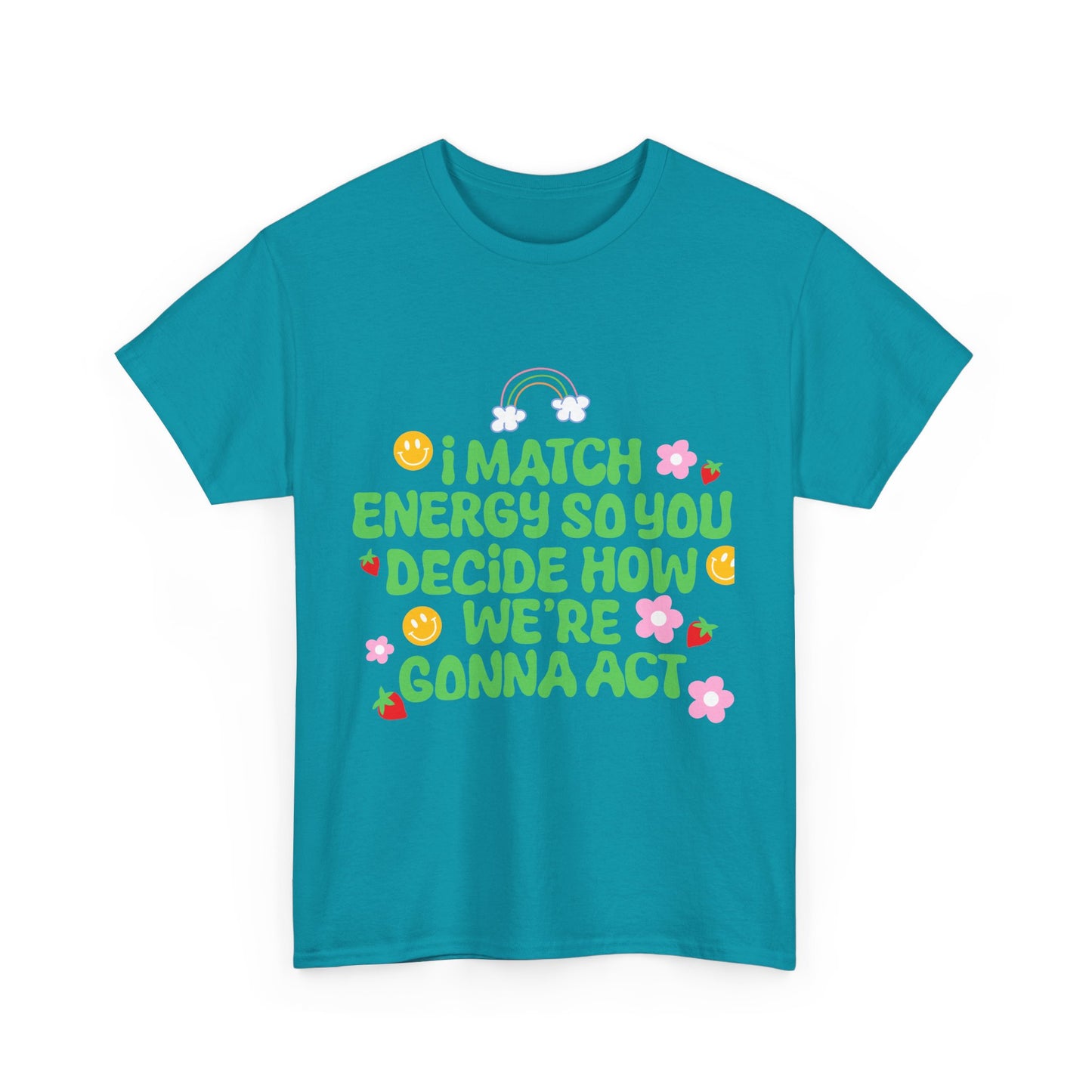 Positive Vibes Unisex Heavy Cotton Tee - "I Match Energy" Design