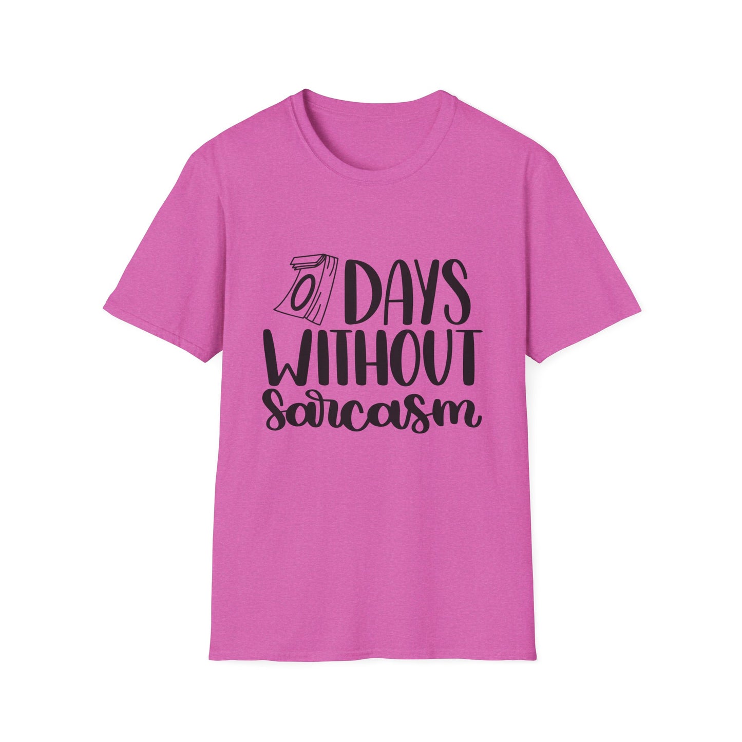 Funny Sarcasm T-Shirt - "0 Days Without Sarcasm" - Unisex Softstyle Tee