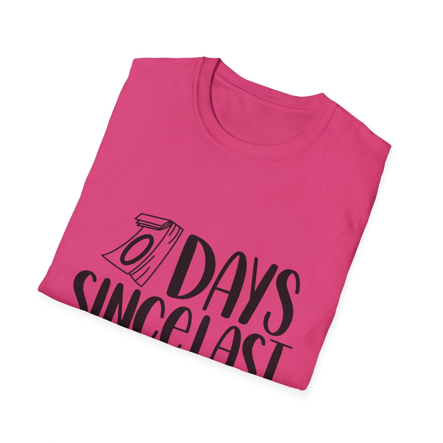 Funny Unisex Softstyle T-Shirt - 'Days Since Last Incident' Humor Tee