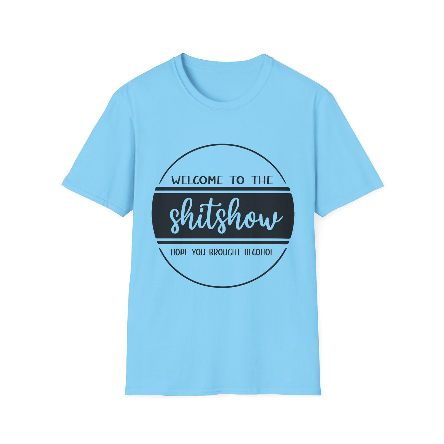 Welcome to the Shitshow Unisex Softstyle T-Shirt - Fun Party Humor Tee