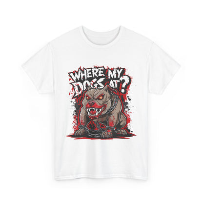 Unisex Graphic Tee - "Where My Dogs At?" Horror Style, Perfect for Halloween, Dog Lovers, Casual Wear