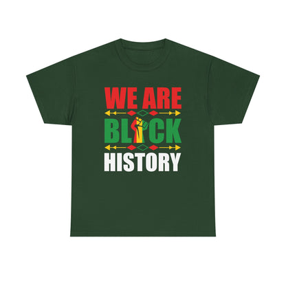 Unisex Heavy Cotton Tee - WE ARE BLACK HISTORY - Statement Tee, Celebrate Black History Month, Cultural Pride Apparel, Gift for [...]