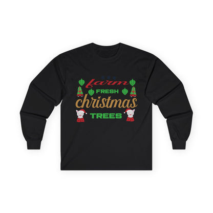 Farm Fresh Christmas Trees Long Sleeve Tee, Holiday Shirt, Xmas Gift, Christmas Apparel, Festive Outfit, Winter Wear