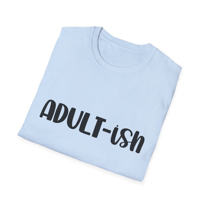 Funny Adult-ish Unisex Softstyle T-Shirt – Perfect Gift for New Adults