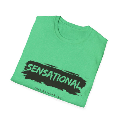 Unisex Softstyle T-Shirt - Sensational Graphic Tee, Casual Wear, Gift for Friends, Everyday Fashion, Motivational Message